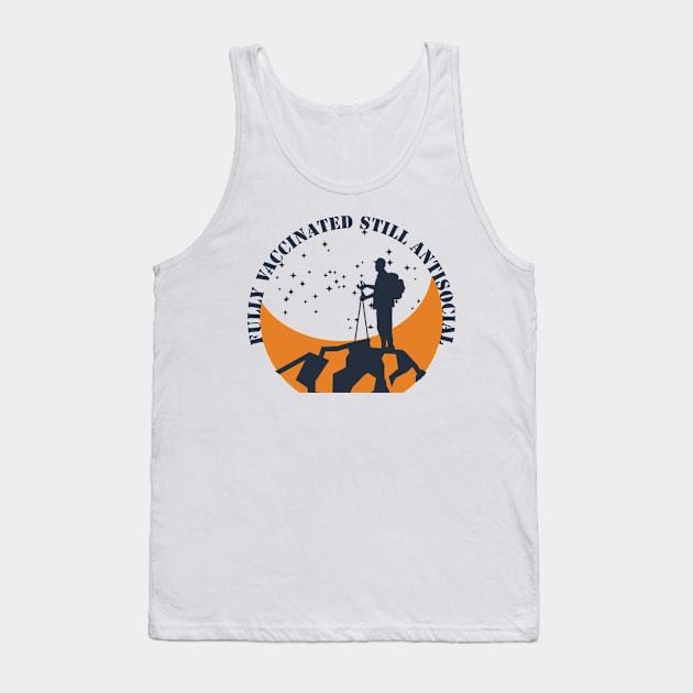 Fully vaccinated still antisocial, hiking, camping, outdoor, trekking in mountains Tank Top by The Bombay Brands Pvt Ltd